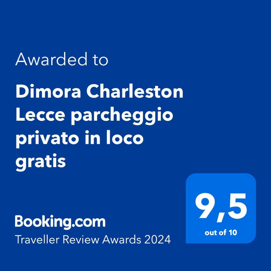 Bed and Breakfast Dimora Charleston Lecce Parcheggio Privato In Loco Gratis Exterior foto